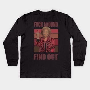 Betty White fuck around and find out Kids Long Sleeve T-Shirt